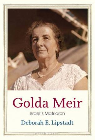 Golda Meir by Deborah E. Lipstadt