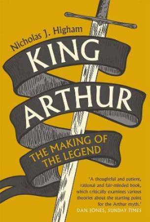 King Arthur by Nicholas J. Higham