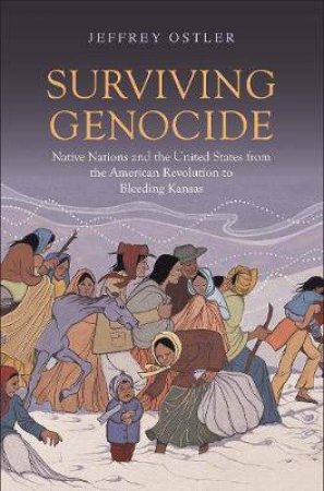 Surviving Genocide by Jeffrey Ostler