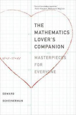 The Mathematics Lover's Companion by Edward R. Scheinerman