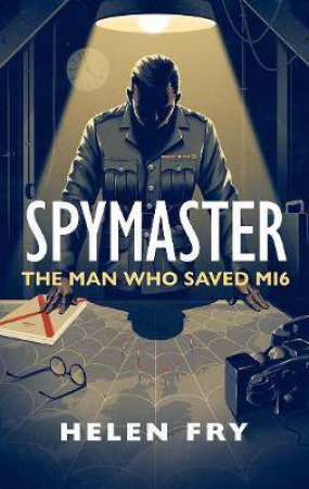 Spymaster by Helen Fry