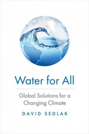 Water for All by David Sedlak