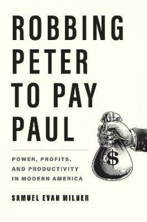 Robbing Peter To Pay Paul by Samuel Evan Milner