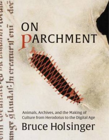 On Parchment by Bruce Holsinger