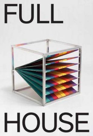 Full House by Frederic de Goldschmidt & Nicolas Bourriaud & Dirk Snauwaert & Gregory Lang & Agata Jastrzabek & Donatienne de Sejournet