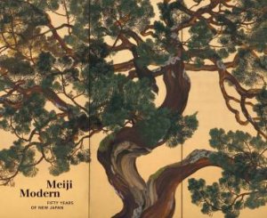 Meiji Modern by Chelsea Foxwell & Bradley M. Bailey