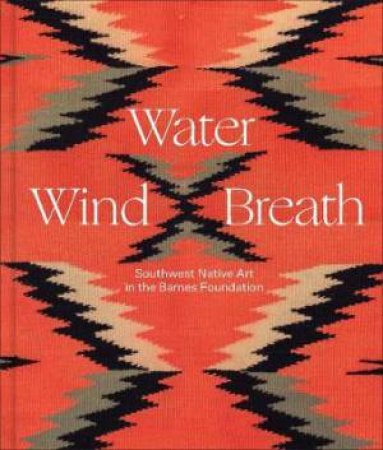 Water, Wind, Breath by Lucy Fowler Williams & Antonio Chavarria & TahNibaa Naataanii & Ken Williams & Robert Bauver & Laurie D. Webster