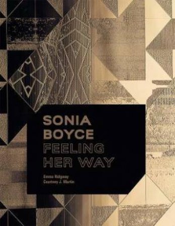 Sonia Boyce by Emma Ridgway & Courtney J. Martin