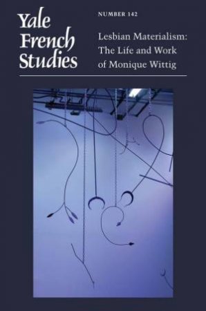 Yale French Studies, Number 142 by Morgane Cadieu & Annabel L. Kim