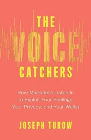 The Voice Catchers by Joseph Turow