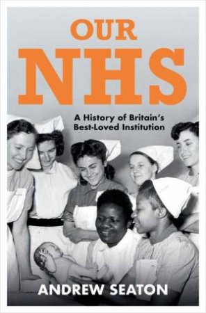 Our NHS by Andrew Seaton