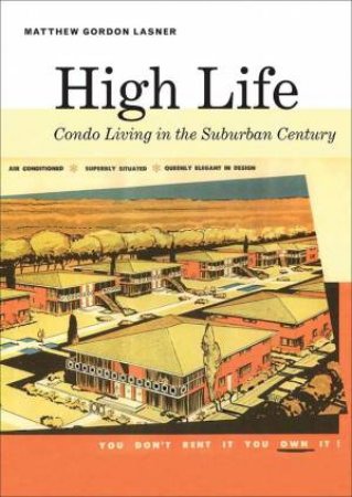 High Life by Matthew Lasner