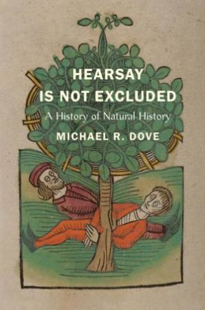 Hearsay Is Not Excluded by Michael R. Dove