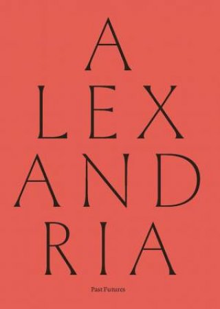 Alexandria by Arnaud Quertinmont & Nicolas Amoroso & Edwin Nasr & Rifky Sarah