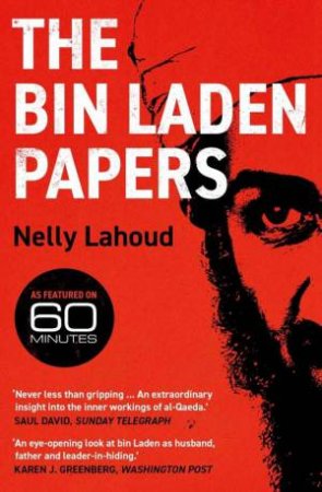 The Bin Laden Papers by Nelly Lahoud