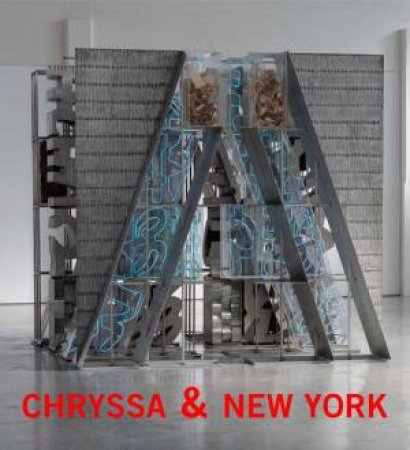 Chryssa & New York by Sophia Larigakis & Michelle White & Megan Holly Witko