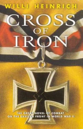 Cross of Iron by Willi Heinrich