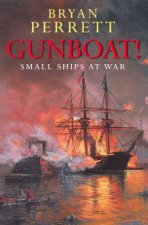 Gunboat Small Ships At War