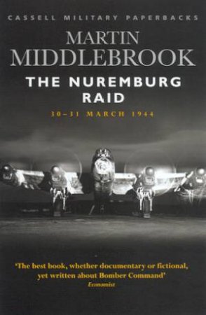 Cassell Military Paperbacks: The Nuremburg Raid by Martin Middlebrook