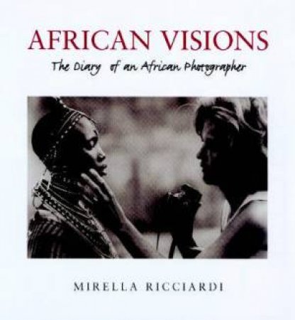 African Visions by Mirella Ricciardi