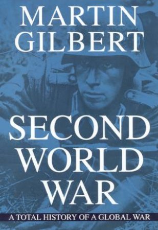 The Second World War by Martin Gilbert