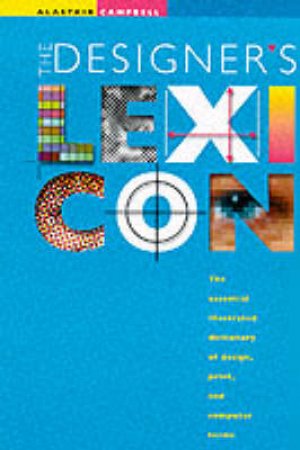 The Designer's Lexicon by Alastair Campbell