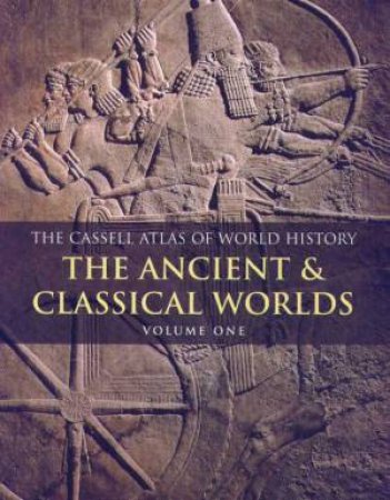 The Ancient & Classical Worlds by Various