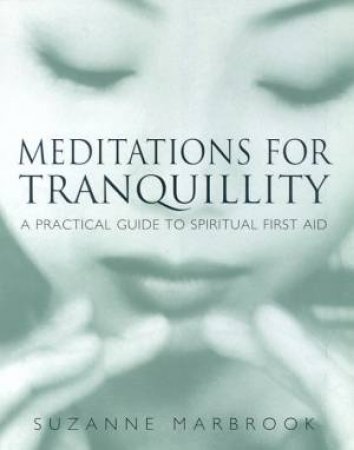 Meditations For Tranquility by Suzanne Marbrook