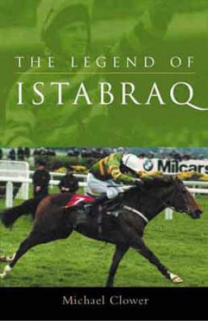 The Legend Of Istabraq by Michael Clower