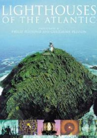 Lighthouses Of The Atlantic by Daniel Charles