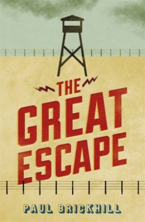 The Great Escape by Paul Brickhill