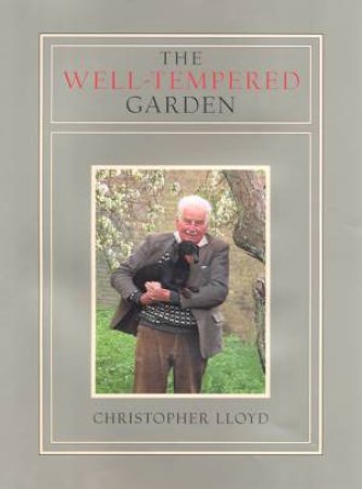 The Well-Tempered Garden by Christopher Lloyd