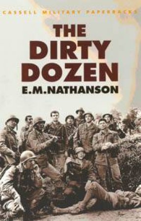 The Dirty Dozen by E. M. Nathanson