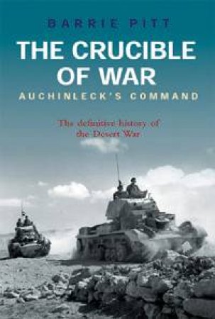 Auchinleck's Command by Barrie Pitt