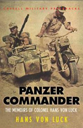 Cassell Military Classics: Panzer Commander by Hans Von Luck