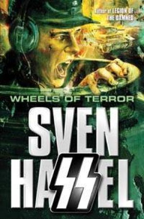 Cassell Military Classics: Wheels Of Terror by Sven Hassel