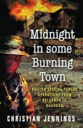 Midnight In Some Burning Town by Christian Jennings