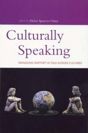 Culturally Speaking by Helen Spencer-Oatley