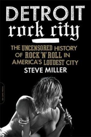 Detroit Rock City by Steve Miller