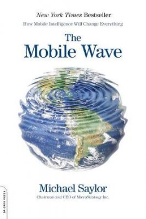 The Mobile Wave by Michael Saylor