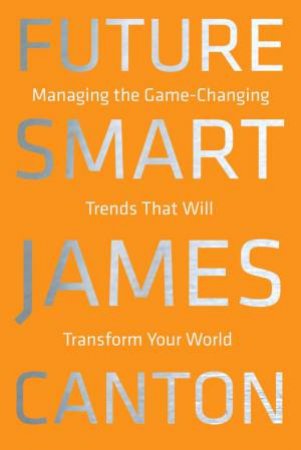 Future Smart by James Canton