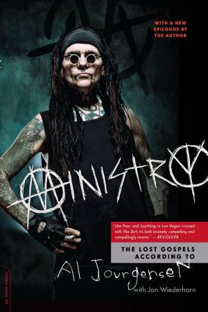 Ministry: The Lost Gospels According to Al Jourgensen by Al Jourgensen