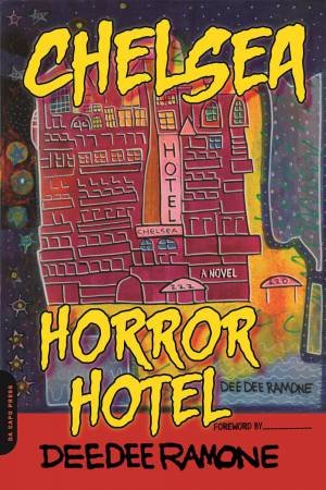 Chelsea Horror Hotel by Dee Dee Ramone & Joe Dante