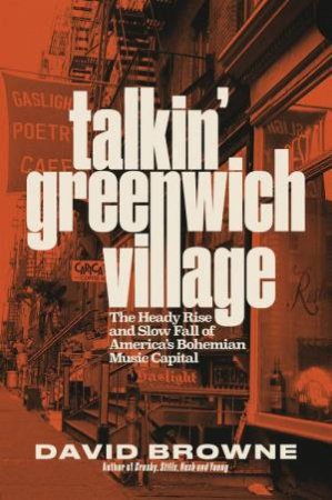 Talkin' Greenwich Village by David Browne