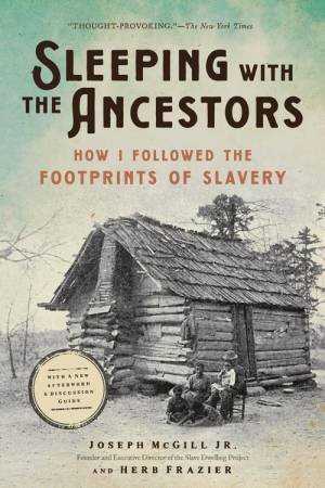 Sleeping with the Ancestors by Joseph McGill & Herb Frazier