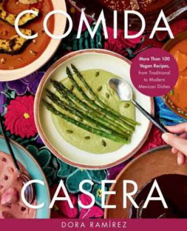 Comida Casera by Dora Ramirez