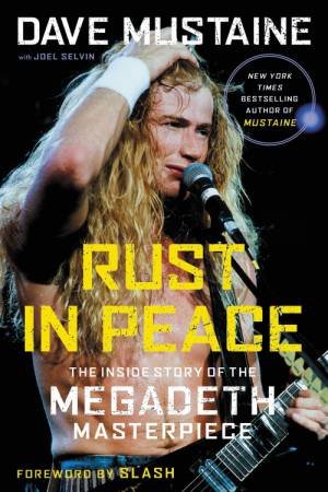 Rust In Peace by Dave Mustaine & Joel Selvin