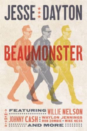 Beaumonster by Jesse Dayton