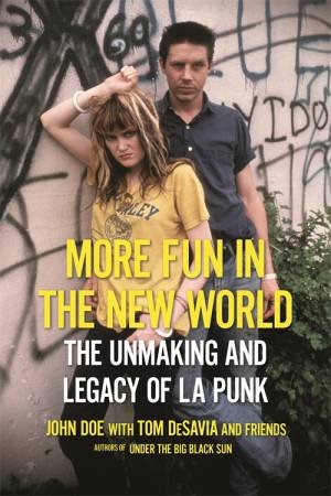 More Fun In The New World by John Doe & Tom DeSavia