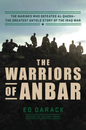 The Warriors Of Anbar by Ed Darack